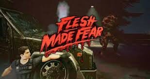 flesh made fear